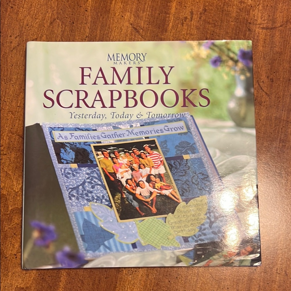 📚 2/$10, 3/$12 📚 Memory Makers Family Scrapbooks: Yesterday, Today & Tomorrow